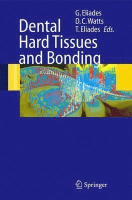 bokomslag Dental Hard Tissues and Bonding