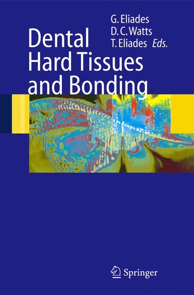 bokomslag Dental Hard Tissues and Bonding