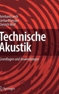 Reinhard Lerch, Gerhard Sessler, Dietrich Wolf, Reinhard Lerch, Gerhard M. Sessler - Technische Akustik, Inbunden