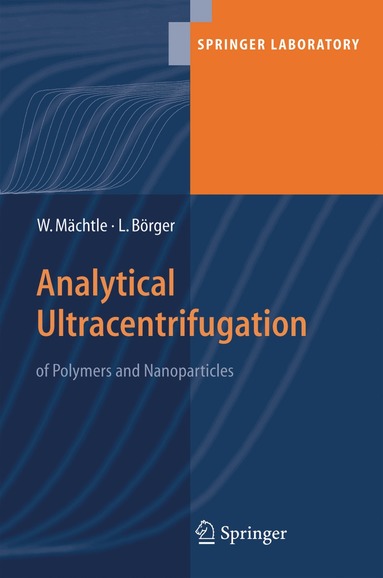 Walter Maechtle, Lars Börger - Analytical Ultracentrifugation of Polymers and Nanoparticles, Inbunden