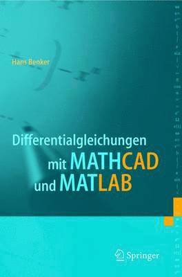 bokomslag Differentialgleichungen mit MATHCAD und MATLAB