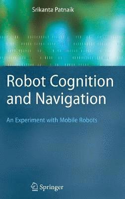 Robot Cognition and Navigation 1