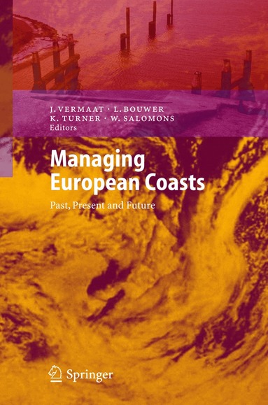 Jan E. Vermaat, Laurens Bouwer, Kerry Turner, W. Salomons - Managing European Coasts, Inbunden