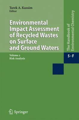 Environmental Impact Assessment of Recycled Wastes on Surface and Ground Waters 1