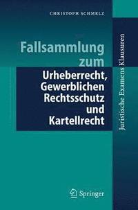 bokomslag Fallsammlung zum Urheberrecht, Gewerblichen Rechtsschutz und Kartellrecht