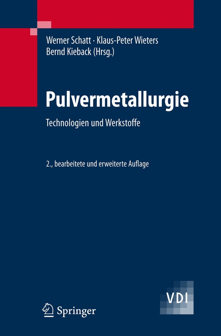 Werner Schatt, Klaus-Peter Wieters, Bernd Kieback - Pulvermetallurgie, Inbunden