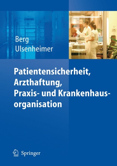 bokomslag Patientensicherheit, Arzthaftung, Praxis- und Krankenhausorganisation