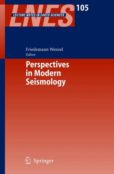 F. Wenzel, Friedemann Wenzel - Perspectives in Modern Seismology, Inbunden