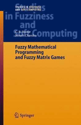 Fuzzy Mathematical Programming and Fuzzy Matrix Games 1