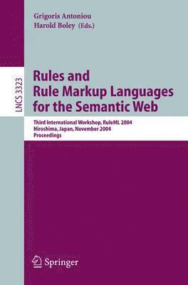 Rules and Rule Markup Languages for the Semantic Web 1