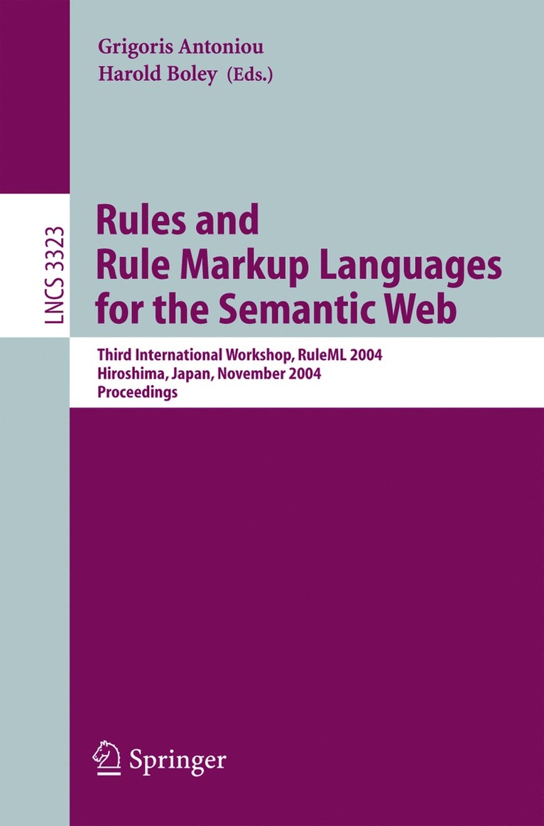 Grigoris Antoniou, Harold Boley - Rules and Rule Markup Languages for the Semantic Web, Häftad