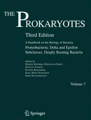 The Pxxxrokaryotexxxs: A Handbook on the Biology of Bacteria: Vol 7: Proteobacteria: Delta and Epsiolon Subclasses.Deeply Rooting Bacteria