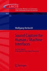 bokomslag Sound Capture for Human / Machine Interfaces