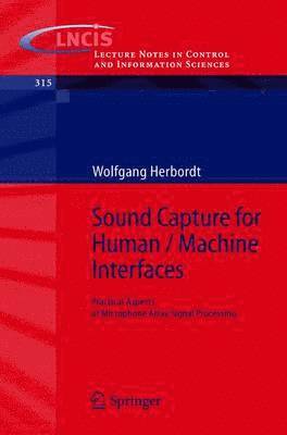 Sound Capture for Human / Machine Interfaces 1