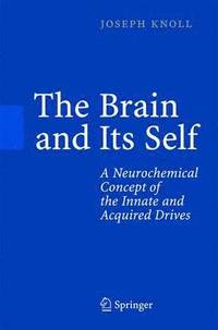 bokomslag The Brain and Its Self