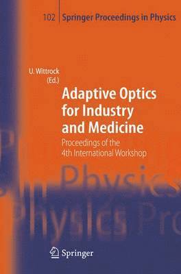 Adaptive Optics for Industry and Medicine 1