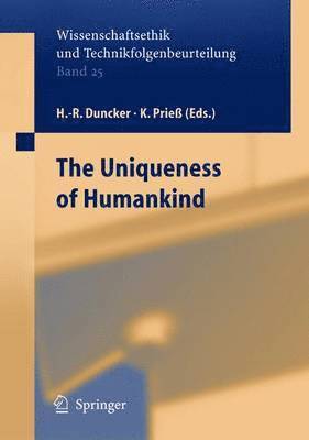 On the Uniqueness of Humankind 1