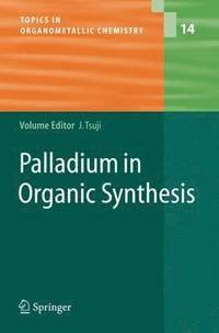 bokomslag Palladium in Organic Synthesis