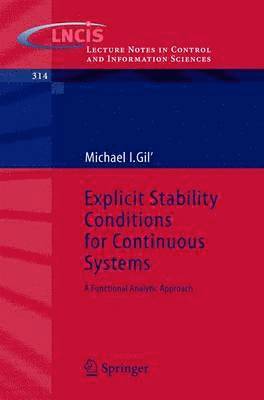 Explicit Stability Conditions for Continuous Systems 1