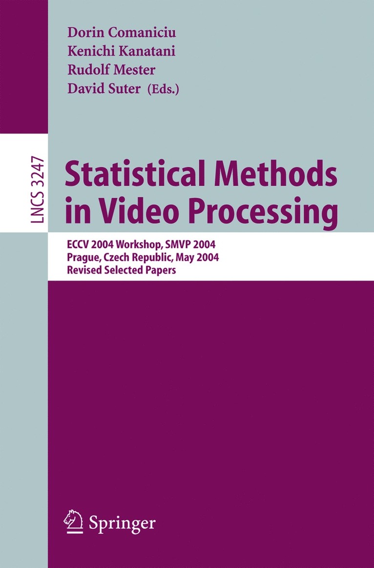 Dorin Comaniciu, Kenichi Kanatani, Rudolf Mester, David Suter - Statistical Methods in Video Processing, Häftad