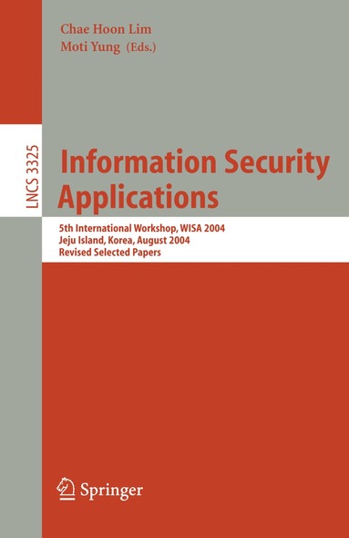 Chae Hoon Lim, Moti Yung - Information Security Applications, Häftad