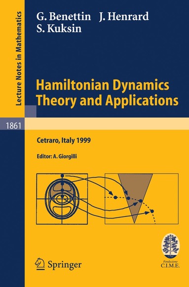 Giancarlo Benettin, Jacques Henrard, Sergej B. Kuksin, Antonio Giorgilli - Hamiltonian Dynamics - Theory and Applications, Häftad