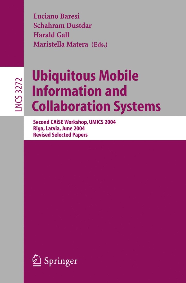 Ubiquitous Mobile Information and Collaboration Systems 1