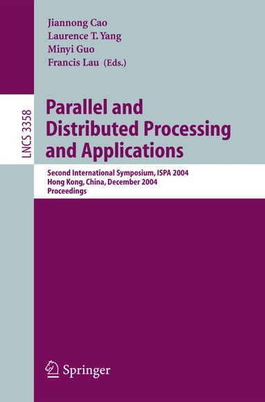 Jiannong Cao, Laurence T. Yang, Minyi Guo, Francis Lau - Parallel and Distributed Processing and Applications, Häftad