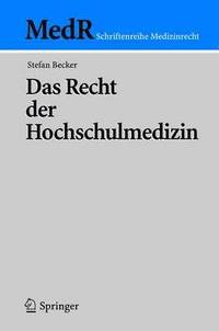 bokomslag Das Recht der Hochschulmedizin