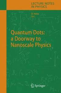 bokomslag Quantum Dots: a Doorway to Nanoscale Physics