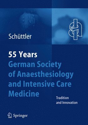 bokomslag 55th Anniversary of the German Society for Anaesthesiology and Intensive Care