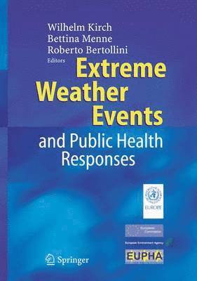 Extreme Weather Events and Public Health Responses 1