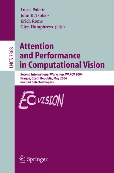 Lucas Paletta, John K. Tsotsos, Erich Rome, Glyn Humphreys - Attention and Performance in Computational Vision, Häftad