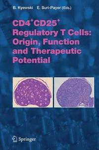 bokomslag CD4+CD25+ Regulatory T Cells: Origin, Function and Therapeutic Potential