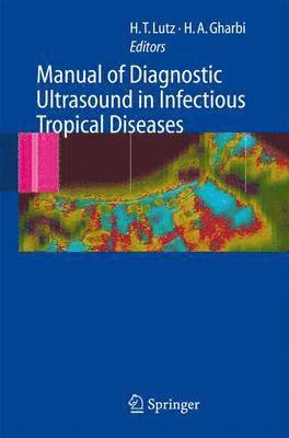 Manual of Diagnostic Ultrasound in Infectious Tropical Diseases 1