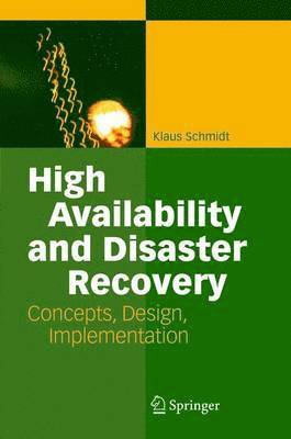 High Availability & Disaster Recovery: Concepts, Design, Implementation 1