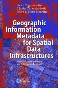 bokomslag Geographic Information Metadata for Spatial Data Infrastructures
