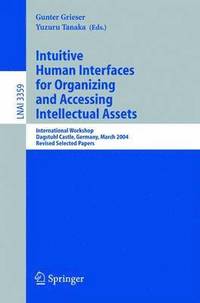 bokomslag Intuitive Human Interfaces for Organizing and Accessing Intellectual Assets