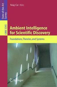 bokomslag Ambient Intelligence for Scientific Discovery