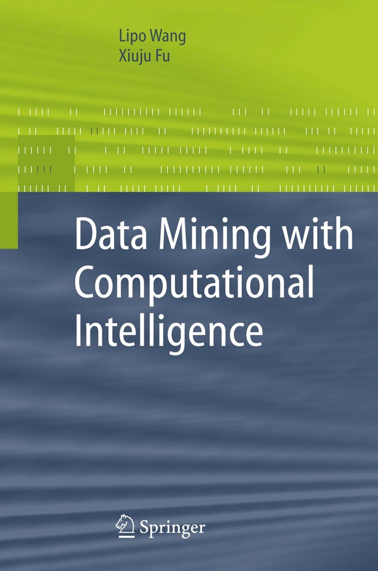 Lipo Wang, Xiuju Fu - Data Mining with Computational Intelligence, Inbunden