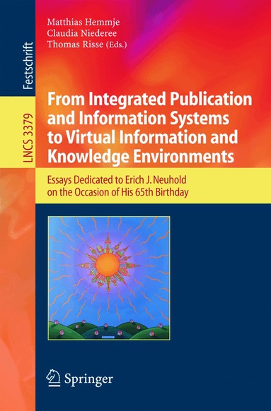 Matthias Hemmje, Claudia Niederee, Thomas Risse - From Integrated Publication and Information Systems to Information and Knowledge Environments, Häftad