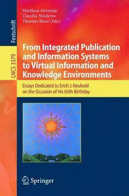 From Integrated Publication and Information Systems to Information and Knowledge Environments 1