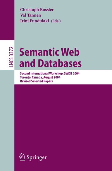 Christoph Bussler, Val Tannen, Irini Fundulaki - Semantic Web and Databases, Häftad
