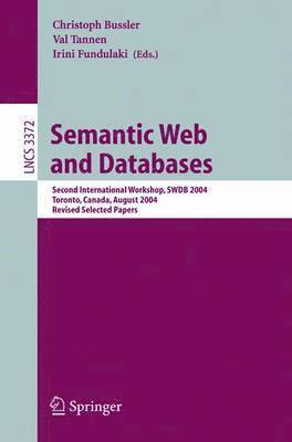 Christoph Bussler, Val Tannen, Irini Fundulaki - Semantic Web and Databases, Häftad