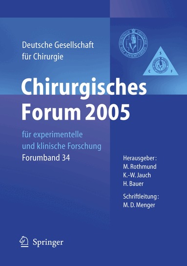 Matthias Rothmund, K.-W. Jauch, Hartwig Bauer - Chirurgisches Forum 2005 für experimentelle und klinische Forschung, Häftad