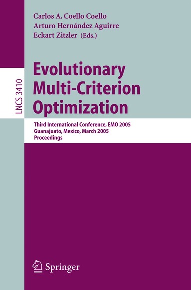 Carlos Coello Coello, Arturo Hernández Aguirre, Eckart Zitzler - Evolutionary Multi-Criterion Optimization, Häftad