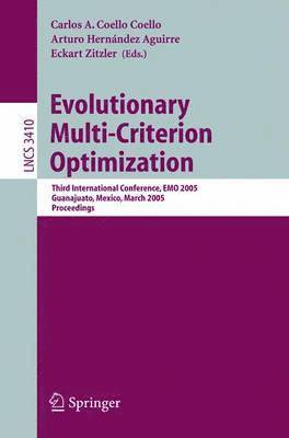 Evolutionary Multi-Criterion Optimization 1