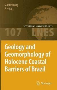 bokomslag Geology and Geomorphology of Holocene Coastal Barriers of Brazil