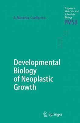 Developmental Biology of Neoplastic Growth 1