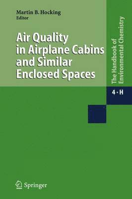 Air Quality in Airplane Cabins and Similar Enclosed Spaces 1